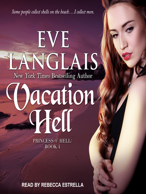 Title details for Vacation Hell by Eve Langlais - Available
